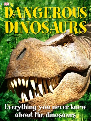 cover image of Dangerous Dinosaurs